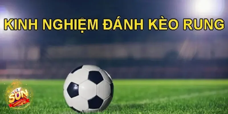 Kèo rung Sunwin